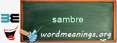 WordMeaning blackboard for sambre